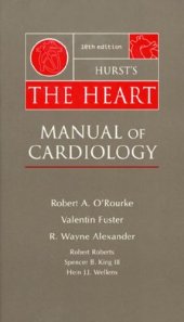 book Hurst's The Heart: Manual of Cardiology, 10th Edition