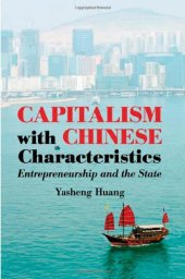 book Capitalism with Chinese Characteristics: Entrepreneurship and the State