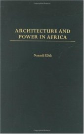 book Architecture and Power in Africa