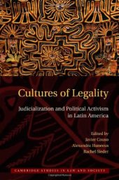 book Cultures of Legality: Judicialization and Political Activism in Latin America