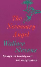 book The Necessary Angel: Essays on Reality and the Imagination