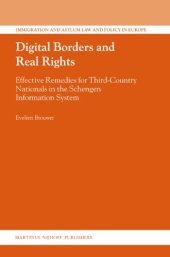 book Digital Borders and Real Rights: Effective Remedies for Third-Country Nationals in the Schengen Information System