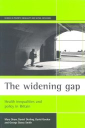 book The widening gap : Health inequalities and policy in Britain (Studies in Poverty, Inequality & Social Exclusion)