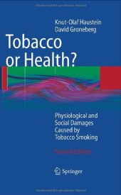 book Tobacco or Health?: Physiological and Social Damages Caused by Tobacco Smoking