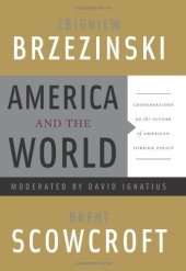 book America and the World: Conversations on the Future of American Foreign Policy