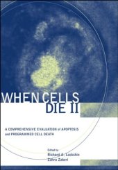 book When Cells Die II: A Comprehensive Evaluation of Apoptosis and Programmed Cell Death