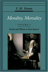 book Morality, Mortality: Volume I: Death and Whom to Save from It