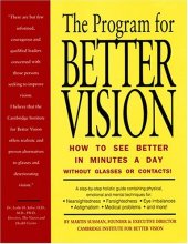 book The Program for Better Vision: How to See Better in Minutes a Day Without Glasses or Contacts!