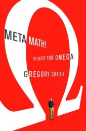 book Meta Math!: The Quest for Omega (Peter N. Nevraumont Books)