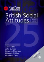 book British Social Attitudes: The 25th Report (British Social Attitudes Survey series)