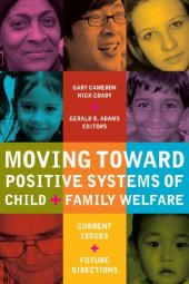 book Moving Toward Positive Systems of Child and Family Welfare: Current Issues and Future Directions