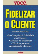 book Fidelizar o Cliente  Portuguese