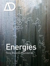 book Energies: New Material Boundaries (Architectural Design May   June 2009 Vol. 79 No. 3)