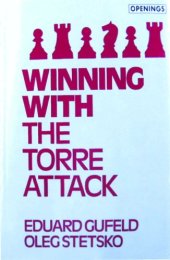 book Winning With the Torre Attack (Batsford Chess Library)