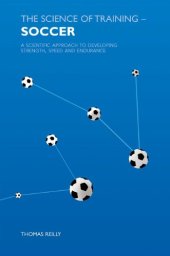 book Science of Athletic Training Soccer: A Scientific Basis for Developing Strength, Skills and Endurance