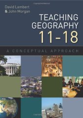 book Teaching Geography 11-18: A Conceptual Approach