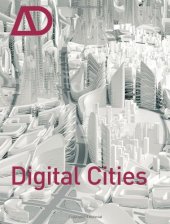 book Digital Cities AD (Architectural Design July   August 2009 Vol. 79, No. 4)