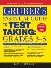 book Gruber's Essential Guide to Test Taking: Grades 3-5 (Gruber's Essential Guide To...)