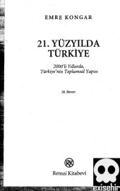 book 21. Yuzyilda Turkiye: 2000'li yillarda Turkiye'nin toplumsal yapisi (Buyuk fikir kitaplari dizisi, Vol. 101) (Turkish Edition)