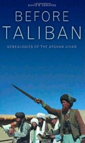 book Before Taliban: Genealogies of  the Afghan Jihad