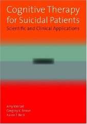 book Cognitive Therapy for Suicidal Patients: Scientific and Clinical Applications