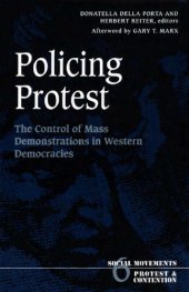 book Policing Protest: The Control of Mass Demonstrations in Western Democracies (Social Movements, Protest, and Contention, Vol 6)