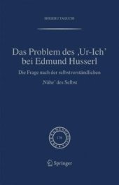 book Das Problem des ,Ur-Ich, bei Edmund Husserl: Die Frage nach der selbstverständlichen ,Nähe' des Selbst