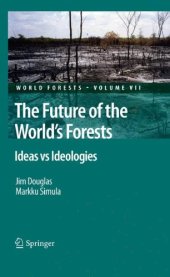 book The Future of the World's Forests: Ideas vs Ideologies