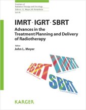 book IMRT, IGRT, SBRT: Advances in the Treatment Planning and Delivery of Radiotherapy (Frontiers of Radiation Therapy and Oncology)