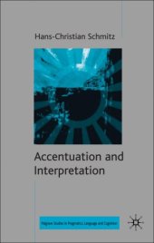 book Accentuation and Active Interpretation (Palgrave Studies in Pragmatics, Languages and Cognition)