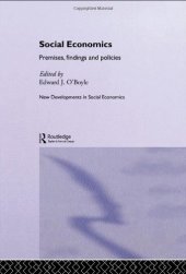 book Social Economics: Premises, Findings and Policies (New Directions in Social Economics)