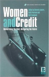 book Women and Credit: Researching the Past, Refiguring the Future (Cross-Cultural Perspectives on Women)