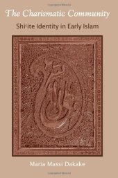 book The Charismatic Community: Shi’ite Identity in Early Islam