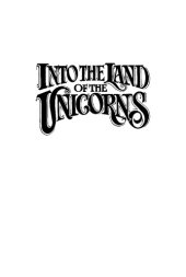 book Into the Land of the Unicorns (The Unicorn Chronicles, Book 1)