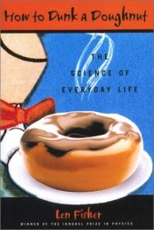 book How to Dunk a Doughnut: The Science of Everyday Life