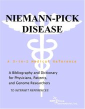 book Niemann-Pick Disease - A Bibliography and Dictionary for Physicians, Patients, and Genome Researchers