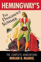 book Hemingway's The Dangerous Summer: The Complete Annotations
