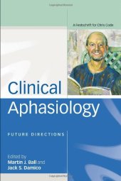 book Clinical Aphasiology: Future Directions