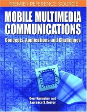 book Mobile Multimedia Communications: Concepts, Applications, and Challenges (Premier Reference Source)