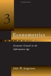 book Econometrics, Vol. 3: Economic Growth in the Information Age