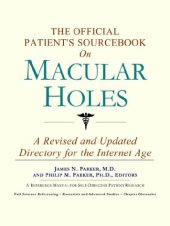 book The Official Patient's Sourcebook on Macular Holes