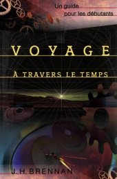 book Voyage a travers le temps : Un guide pour les debutants