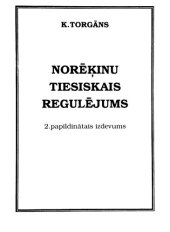 book Norekinu tiesiskais regulejums: Macibu lidzeklis. 2.papildinatais izdevums.