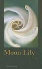 book Moon Lily: (a novel) (Western Literature Series)