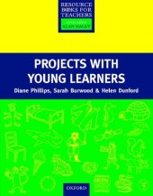 book Projects with Young Learners (Resource Books for Teachers)