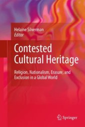 book Contested Cultural Heritage: Religion, Nationalism, Erasure, and Exclusion in a Global World