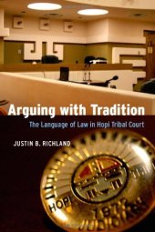 book Arguing with Tradition: The Language of Law in Hopi Tribal Court