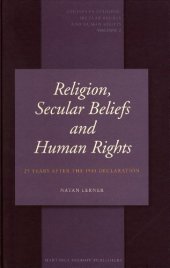 book Religion, Secular Beliefs and Human Rights: 25 Years After the 1981 Declaration (Studies in Religion, Secular Beliefs and Human Rights)