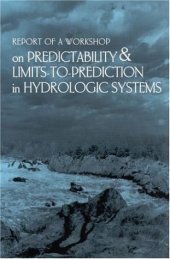 book Report of a Workshop on Predictability & Limits-To-Prediction in Hydrologic Systems