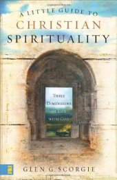 book A Little Guide to Christian Spirituality: Three Dimensions of Life with God